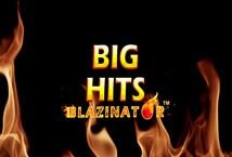 Big Hits Blazinator slot